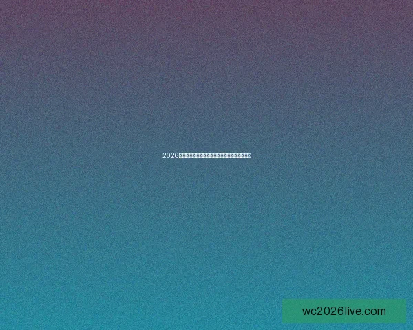 2026世界杯各强队实力最新排名深度解析与前景预测